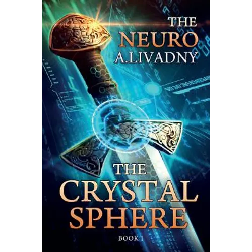 The Crystal Sphere (The Neuro Book #1): LitRPG Series