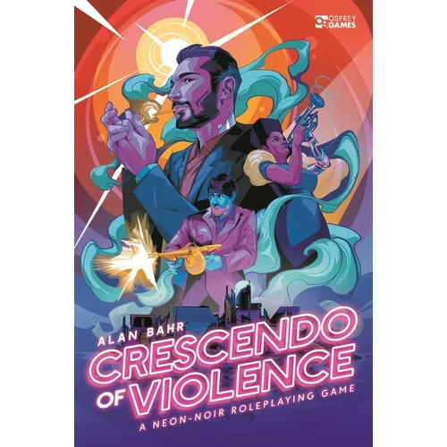 Crescendo of Violence: A Neon-Noir Roleplaying Game