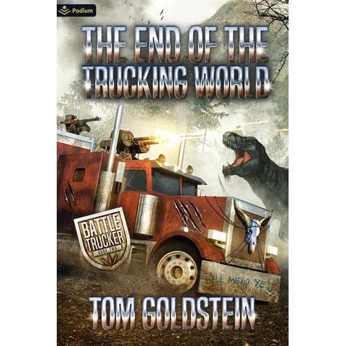The End of the Trucking World: An Apocalypse Litrpg