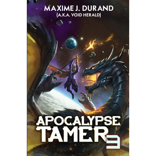 Apocalypse Tamer 3: A LitRPG Adventure