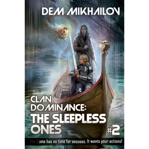 Clan Dominance: The Sleepless Ones (Book #2): LitRPG Series