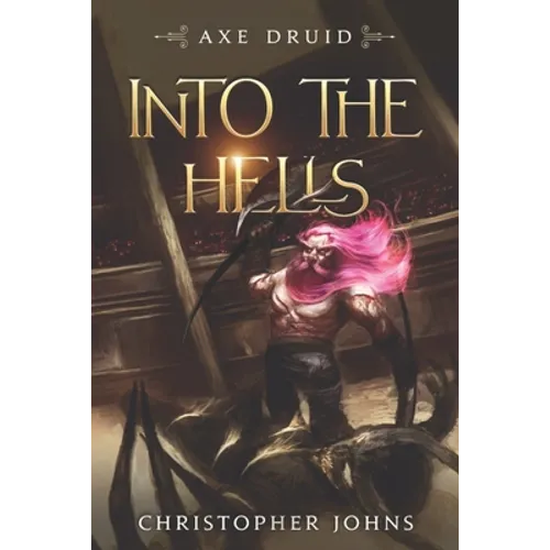Into the Hells: An Epic LitRPG Series