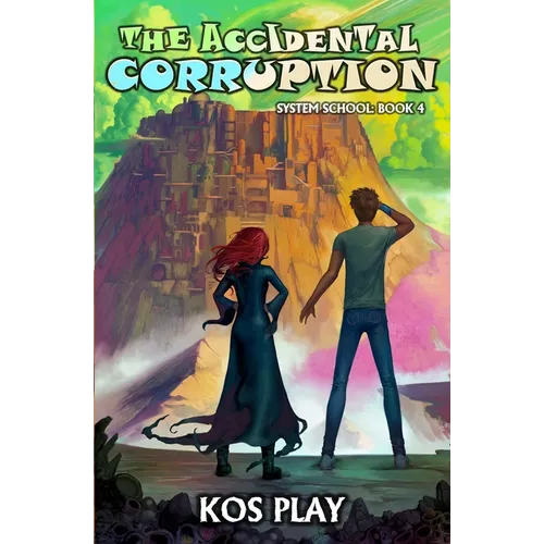 The Accidental Corruption: A LitRPG Adventure