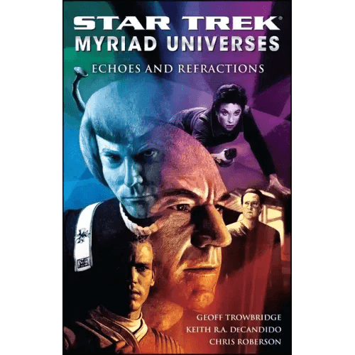 Star Trek: Myriad Universes #2: Echoes and Refractions - Paperback - 