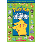 Classic Collector's Handbook: An Official Guide to the First 151 Pokémon (Pokémon) - Paperback