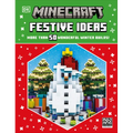 Minecraft Festive Ideas: More Than 50 Wonderful Winter Builds