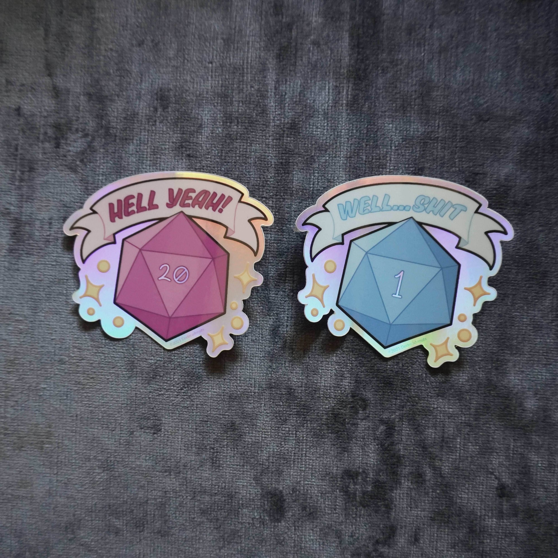 “Well… Shit! Nat 1!” Vinyl Sticker – Celebrate the Chaos of Critical Failure - 