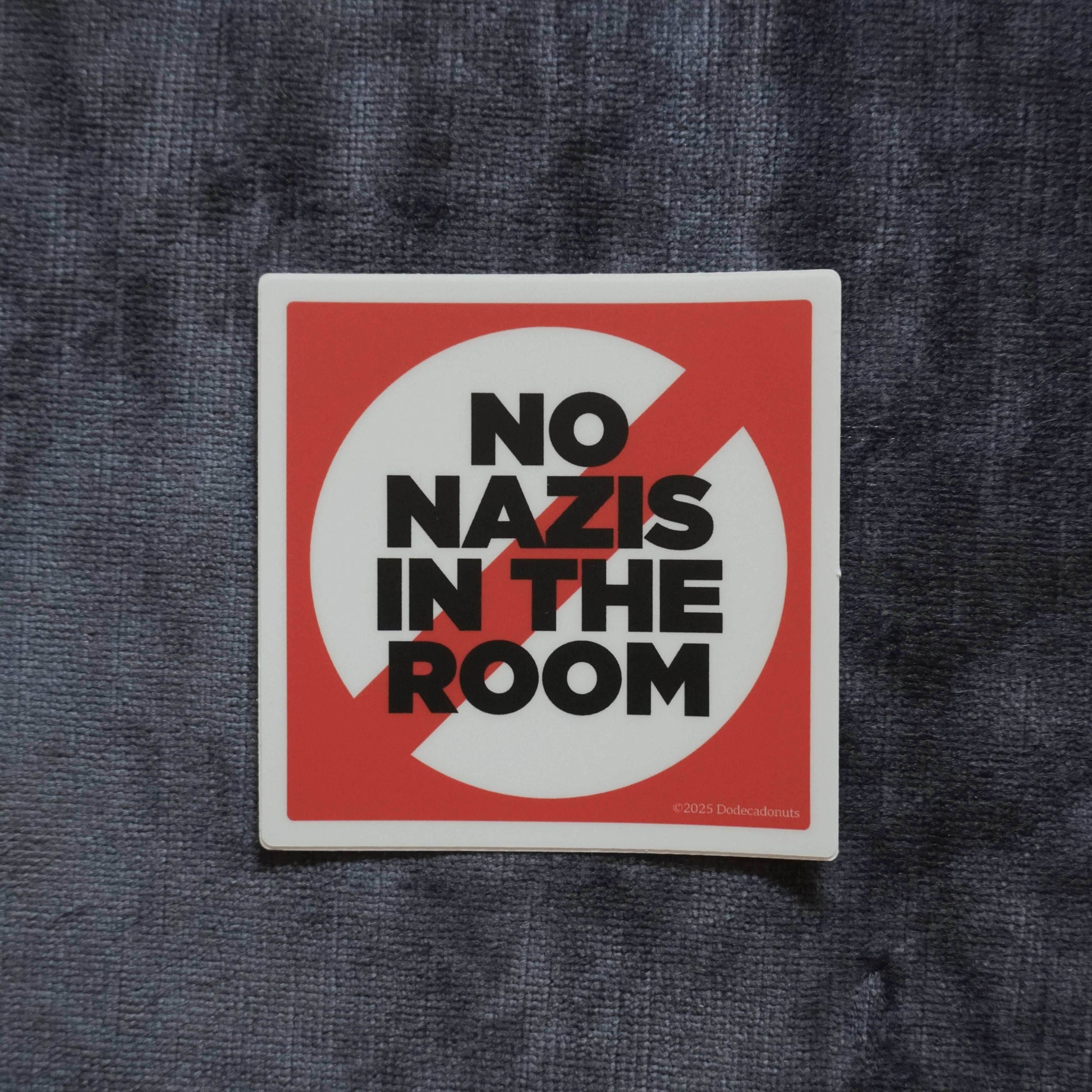 No Nazis in the Room Vinyl Sticker – Set the Tone for Inclusive Gaming - 
