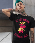 'Summon Someone Else' Shirt