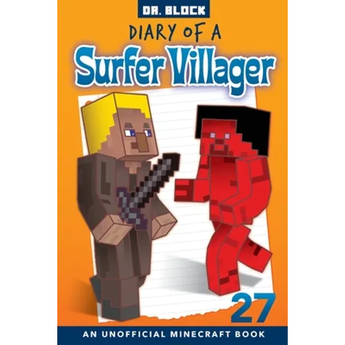 Diary of a Surfer Villager, Book 27: an unofficial Minecraft book