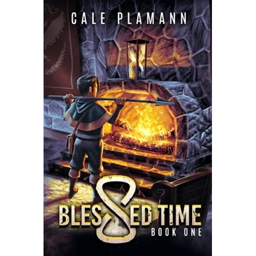 Blessed Time: A LitRPG Adventure