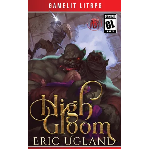 High Gloom: A LitRPG/GameLit Adventure