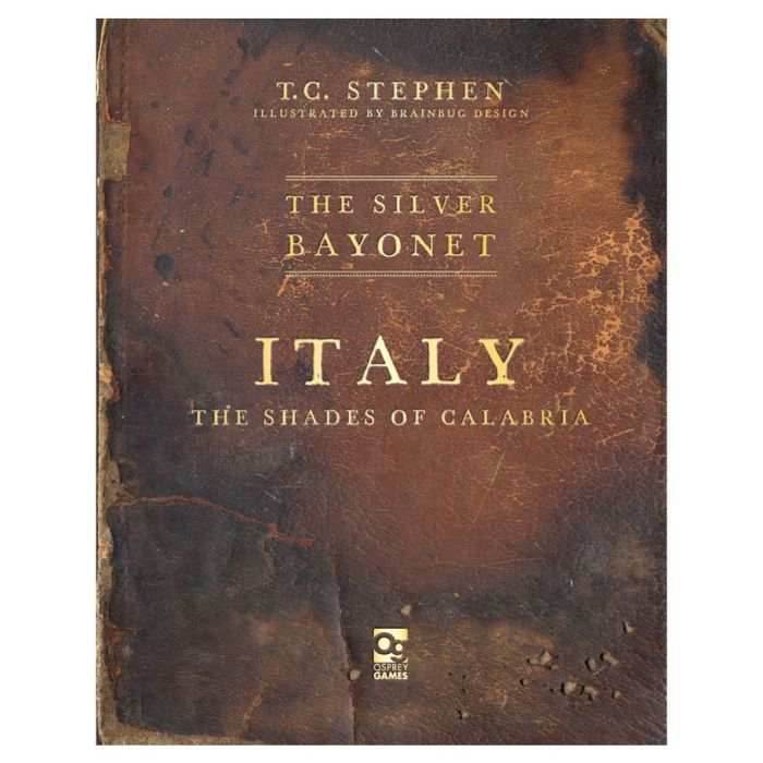 The Silver Bayonet: Italy: The Shades of Calabria - 