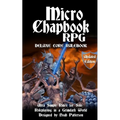 Micro Chapbook RPG: Deluxe Core Rulebook Updated Edition