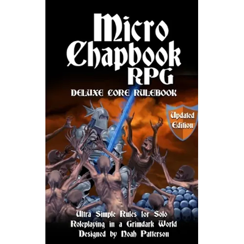 Micro Chapbook RPG: Deluxe Core Rulebook Updated Edition