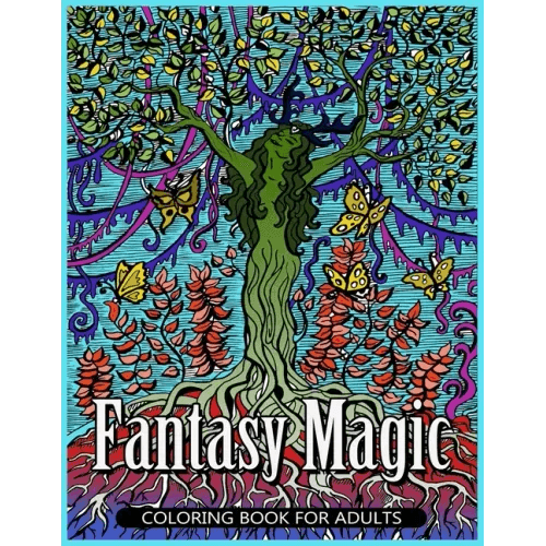 Fantasy Magic Coloring Book for Adults: Magical Fantasy Adult Coloring Book - Paperback - 
