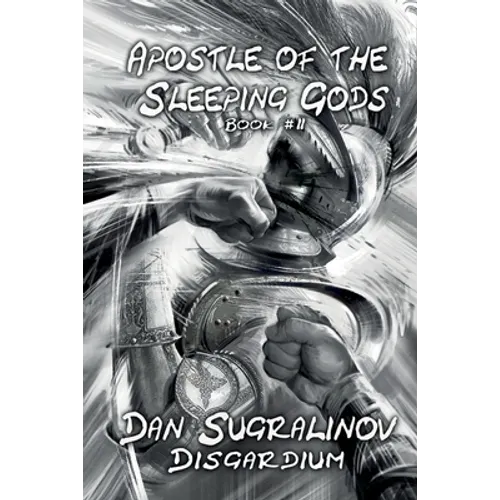 Apostle of the Sleeping Gods (Disgardium Book #2): LitRPG Series