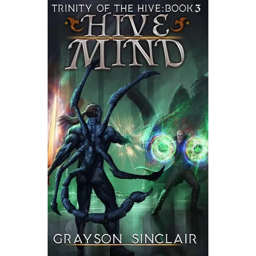 Hive Mind: A Dark Fantasy LitRPG