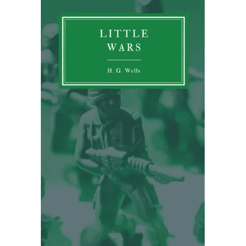 Little Wars and Floor Games - Paperback - 