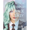 No-Sew Cosplay Made Easy: Everything You Need to Dress as Your Favorite Characters