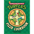 The Teenage Mutant Ninja Turtles Pizza Cookbook