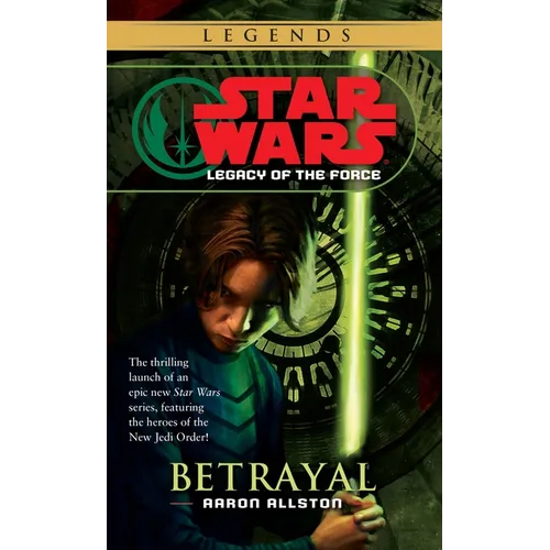 Betrayal: Star Wars Legends (Legacy of the Force)