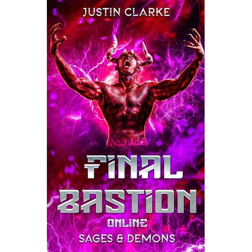 Final Bastion Online: Sages & Demons (A LitRPG Adventure)