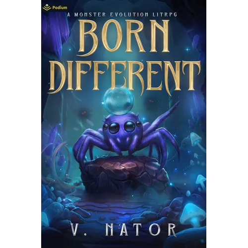 Born Different: A Monster Evolution Litrpg