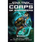 Star Trek: Corps of Engineers: Wounds - Paperback
