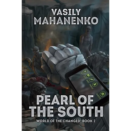 Pearl of the South (World of the Changed Book #2): LitRPG Series