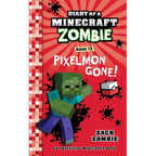 Diary of a Minecraft Zombie Book 12: Pixelmon Gone! - Paperback