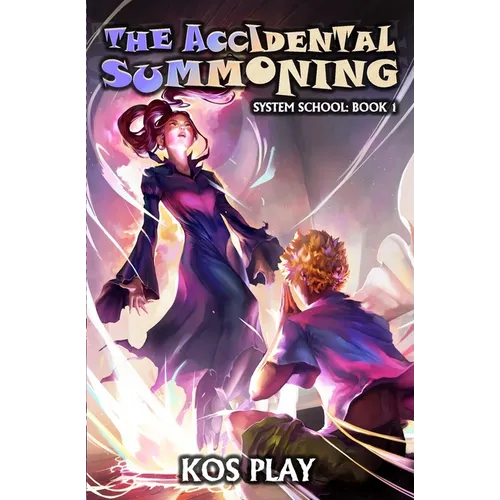 The Accidental Summoning: A LitRPG Adventure