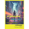 Cyberpunk 2077 Phantom Liberty Complete Guide: Tips, Tricks, Strategies, Secrets and more