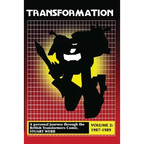Transformation: A Personal Journey Through the British Transformers Comic Volume 2: 1987-1989