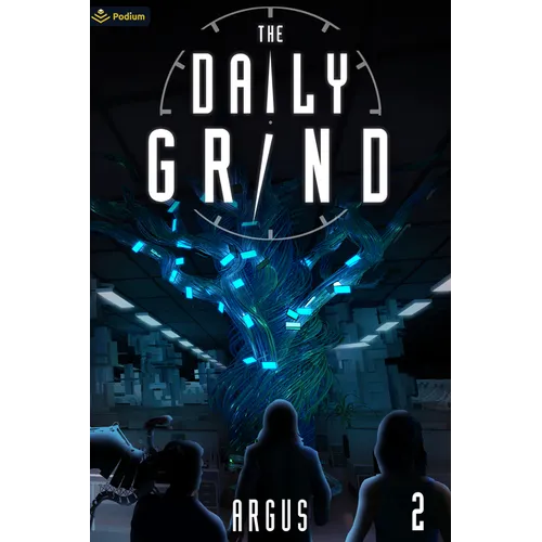 The Daily Grind 2: A Slice-Of-Life Litrpg