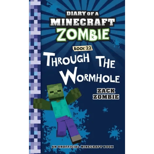 Diary of a Minecraft Zombie Book 22: Through the Wormhole - Paperback - 