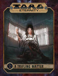 A Trifling Matter (TORG Eternity) - Role-Players