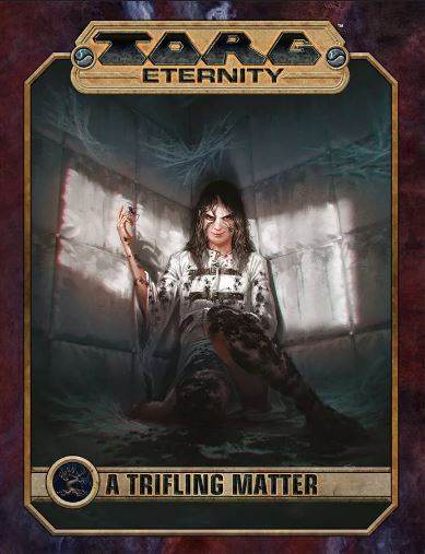 A Trifling Matter (TORG Eternity) - Role-Players