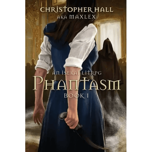 Phantasm: An Isekai LitRPG - Paperback - 
