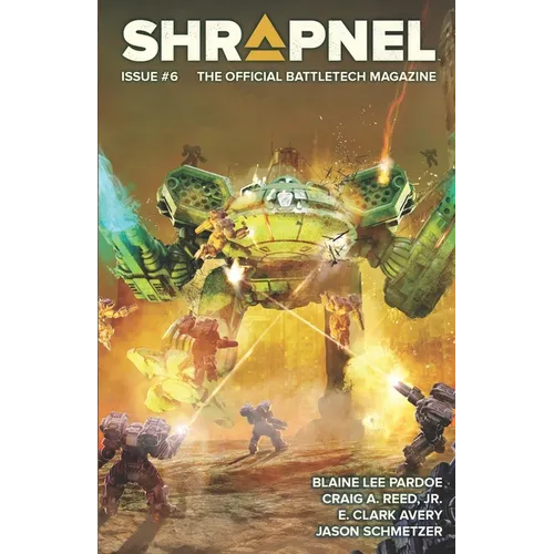 BattleTech: Shrapnel, Issue #6 (The Official BattleTech Magazine)