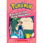 Secret of the Pink Pokémon (Pokémon: Chapter Book): Volume 10