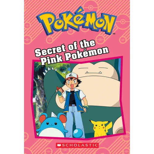 Secret of the Pink Pokémon (Pokémon: Chapter Book): Volume 10 - Paperback