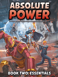 Absolute Power Book Two: Essentials - Role-Players