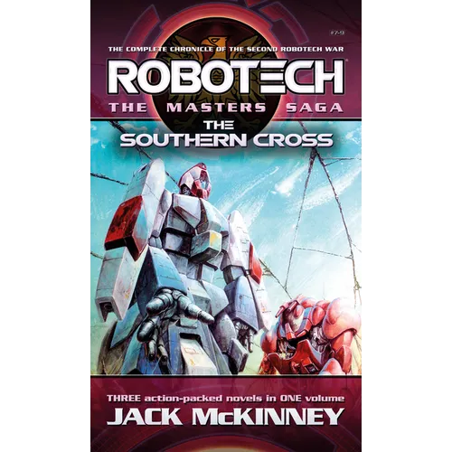 Robotech - The Masters Saga: The Southern Cross, Vol 7-9