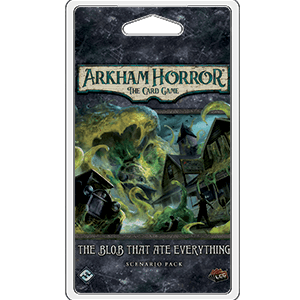 Arkham Horror LCG: The Blob That Ate Everything Scenario Pack - 
