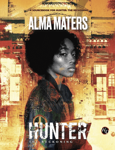 Alma Maters (Hunter the Reckoning) - Role-Players