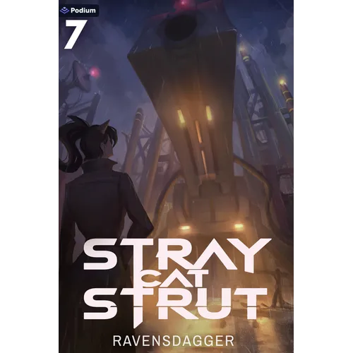 Stray Cat Strut 7: A Cyberpunk Litrpg