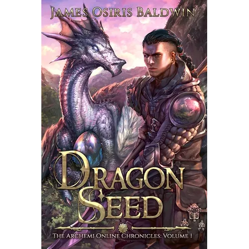 Dragon Seed: A LitRPG Dragonrider Adventure