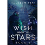 Wish Upon the Stars 3: A Superhero Cultivation LitRPG - Paperback