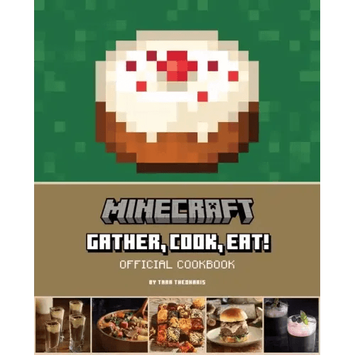 Minecraft: Gather, Cook, Eat! Official Cookbook - Hardcover - 
